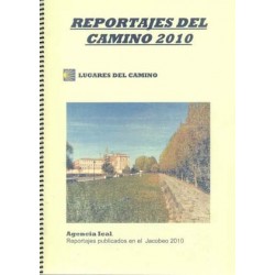 REPORTAJES DEL CAMINO 2010.