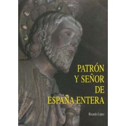 PATRÓN Y SEÑOR DE ESPAÑA:...