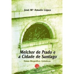 MELCHOR DE PRADO E A CIDADE...