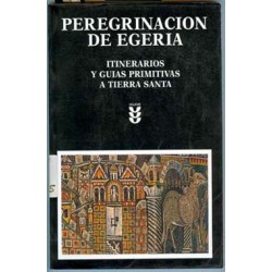 PEREGRINACIÓN DE EGERIA.