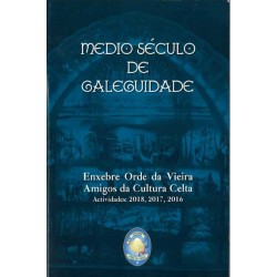 MEDIO SÉCULO DE GALEGUIDADE.
