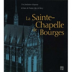 LA SAINTE-CHAPELLE DE BOURGES.