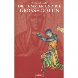 DIE TEMPLER UND DIE GROSSE...