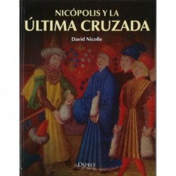 NICÓPOLIS Y LA ÚLTIMA CRUZADA