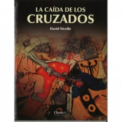 LA CAÍDA DE LOS CRUZADOS